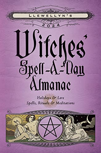 Llewellyn's 2024 Witches' Spell-A-Day Almanac: Holidays & Lore; Spells, Rituals & Meditations von Llewellyn Publications